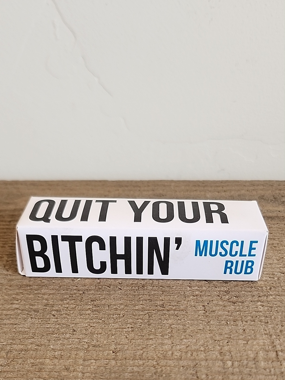 Quit your Bitchin - Muscle Rub